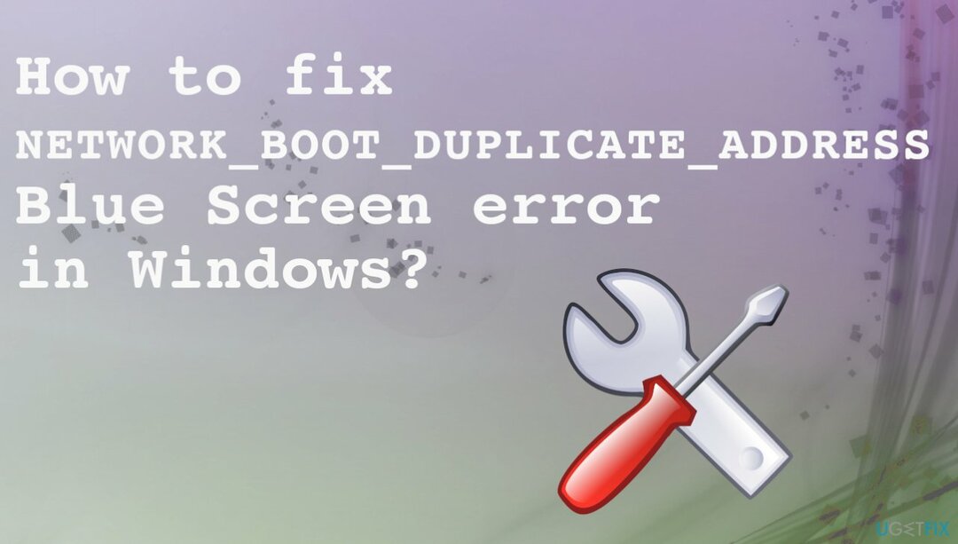 NETWORK_BOOT_DUPLICATE_ADDRESS kesalahan Layar Biru