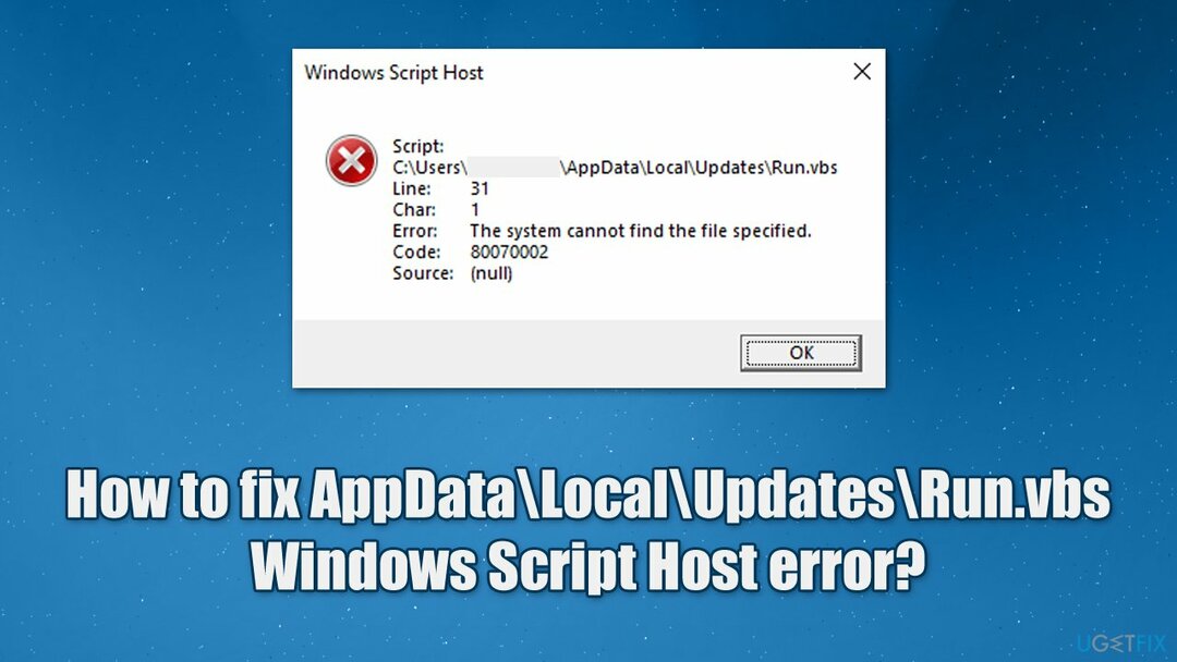 AppData\Local\Updates\Run.vbs Windows 스크립트 호스트 오류를 ​​수정하는 방법?