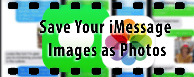 So speichern Sie Ihre iMessage-Bilder als Fotos auf Ihrem iPhone