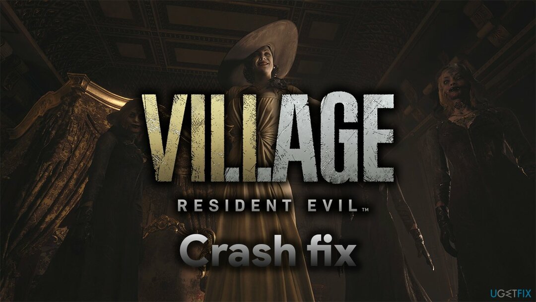 כיצד לתקן את התרסקות המסך השחור של Resident Evil Village ב-Steam?