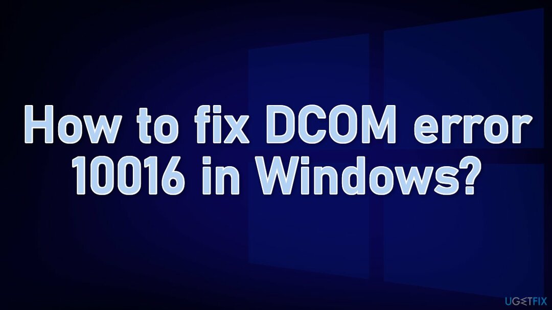 Come correggere l'errore DCOM 10016 in Windows?