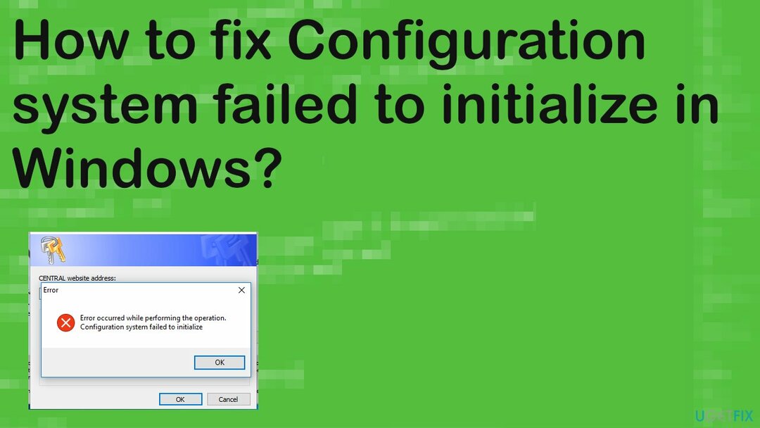 Windows-ში კონფიგურაციის სისტემის ინიციალიზაცია ვერ მოხერხდა