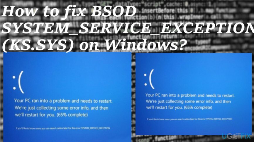 बीएसओडी SYSTEM_SERVICE_EXCEPTION (KS.SYS) को ठीक करें