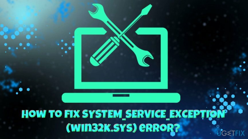 SYSTEM_SERVICE_EXCEPTION (wink32k.sys) veaparandus