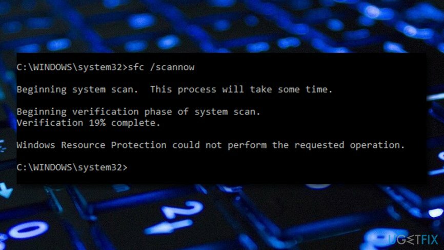 Chyba SFC Chybové hlásenie „Ochrana prostriedkov systému Windows nemôže vykonať požadovanú operáciu“.