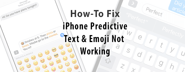 Prediktiv text för iPhone, Emoji fungerar inte, Hur man fixar