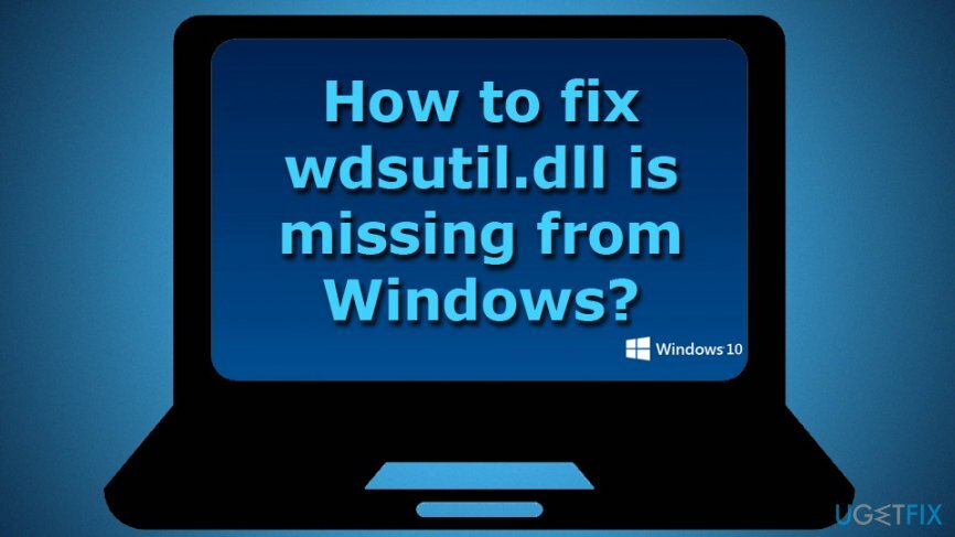 wdsutil.dll lipsește o remediere