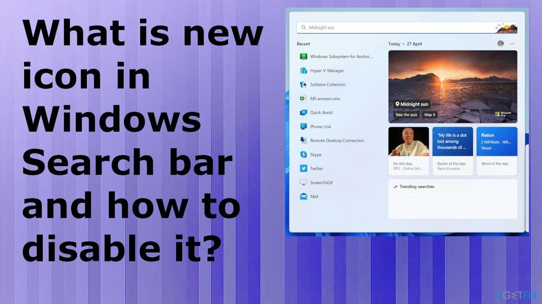 Windows 검색 표시줄의 새 아이콘이란 무엇이며 비활성화하는 방법
