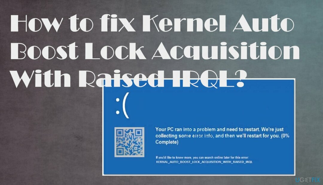 Kernel Auto Boost Lock Acquisition with Raised IRQL error