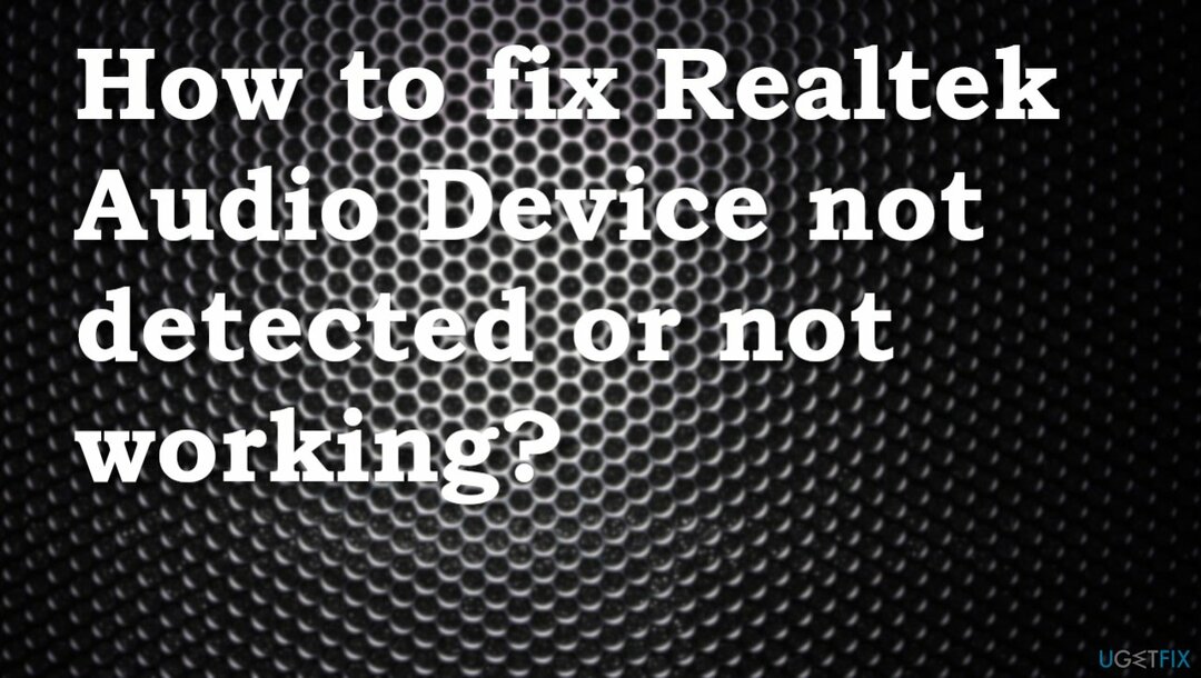 Realtek 오디오 장치가 감지되지 않거나 작동하지 않습니까?