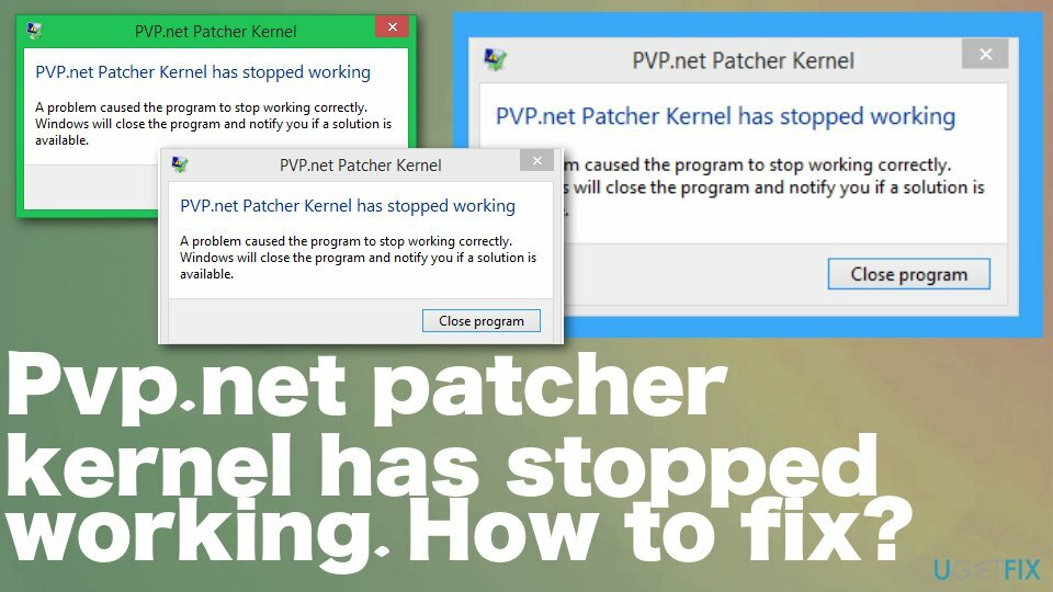 Kernel patcher Pvp.net telah berhenti bekerja