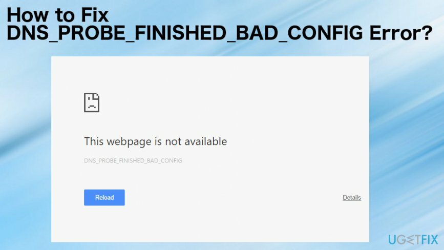 DNS_PROBE_FINISHED_BAD_CONFIG 오류