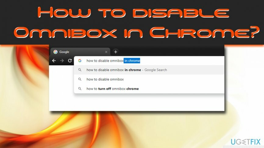 Omnibox uitschakelen in Chrome
