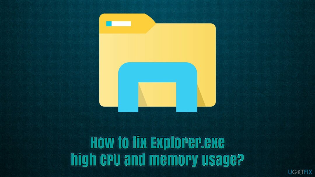 كيفية إصلاح استخدام وحدة المعالجة المركزية والذاكرة عالية Explorer.exe؟