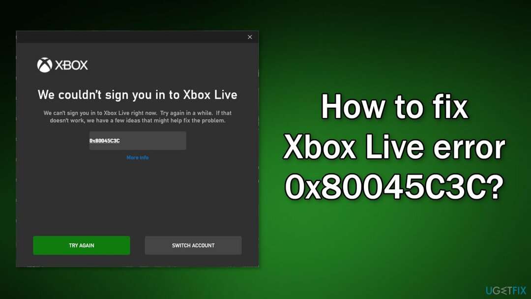 Comment corriger l'erreur Xbox Live 0x80045C3C ?