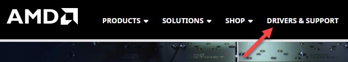 Vyberte Drivers & Support z oficiálnej webovej stránky AMD