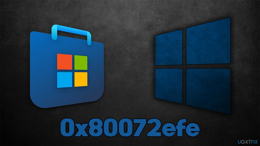 Kuidas parandada Microsoft Store'i veakoodi 0x80072efe?