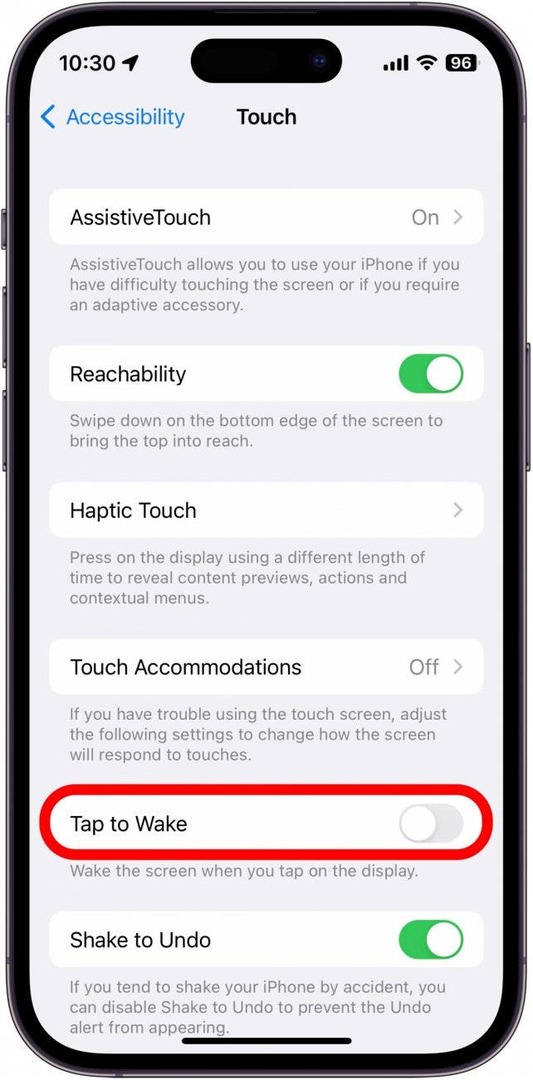 Tryck på reglaget bredvid Tryck för att väcka för att aktivera den. Detta gör det så att du kan väcka din iPhones skärm genom att trycka på skärmen.