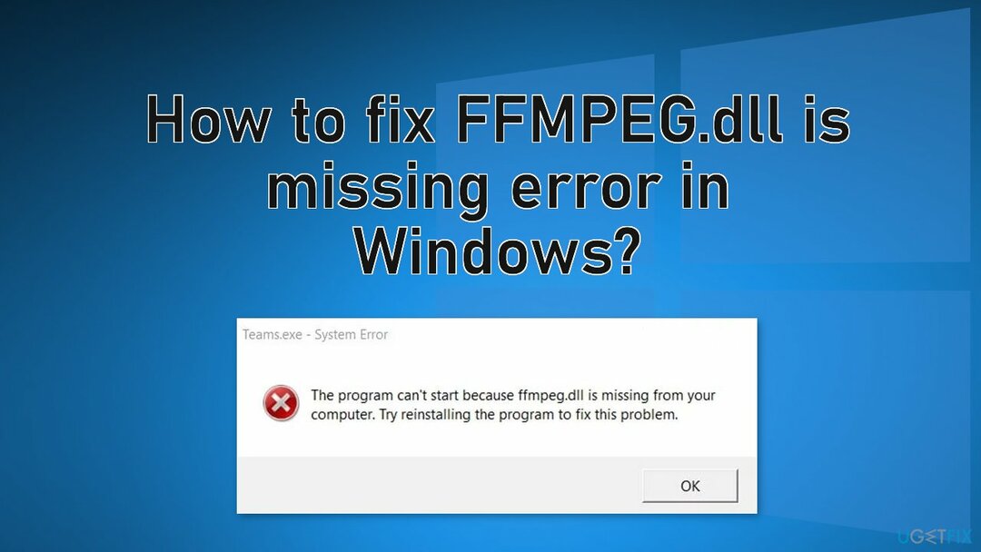 FFMPEG.dllがWindowsで欠落しているエラーを修正する方法は？