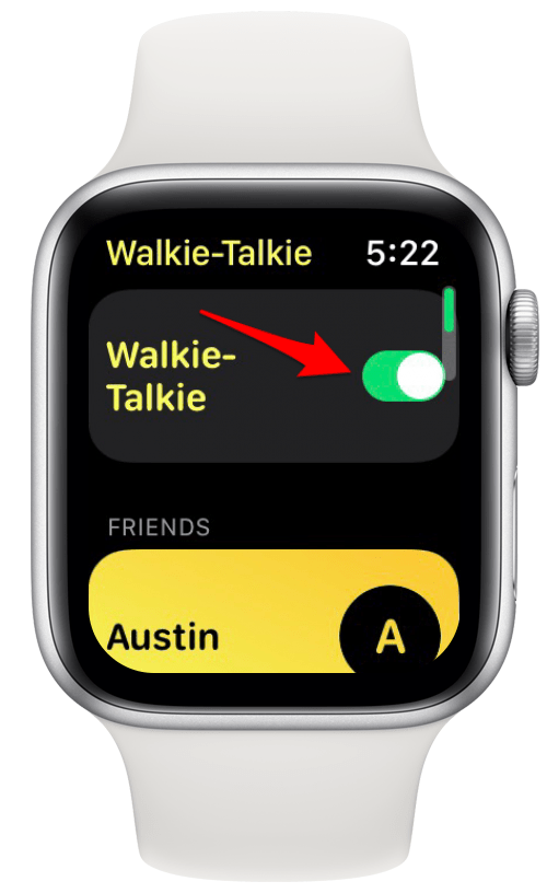 Appuyez sur la bascule à côté de Walkie Talkie pour l'éteindre.