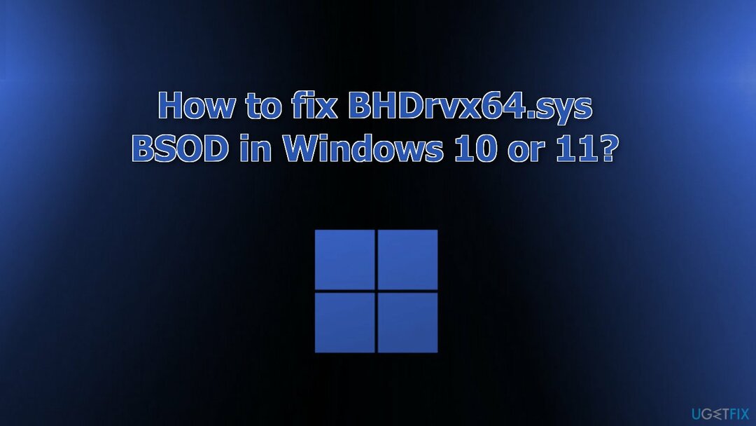 Jak opravit BHDrvx64.sys BSOD ve Windows 10 nebo 11?