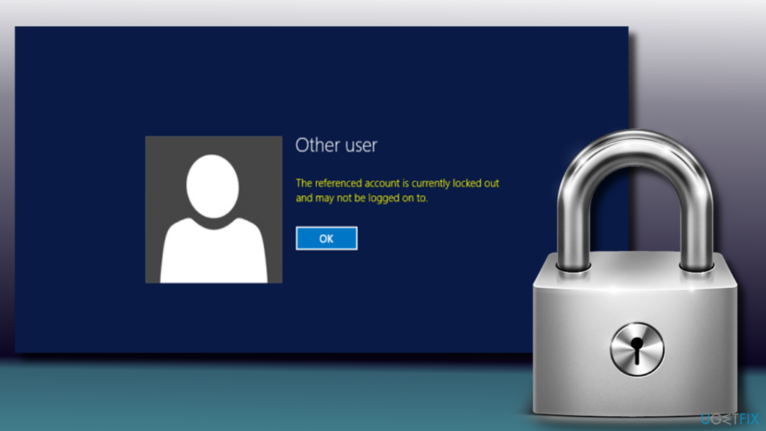 " 참조된 계정이 현재 잠겨 있어 로그온할 수 없습니다" 오류 수정