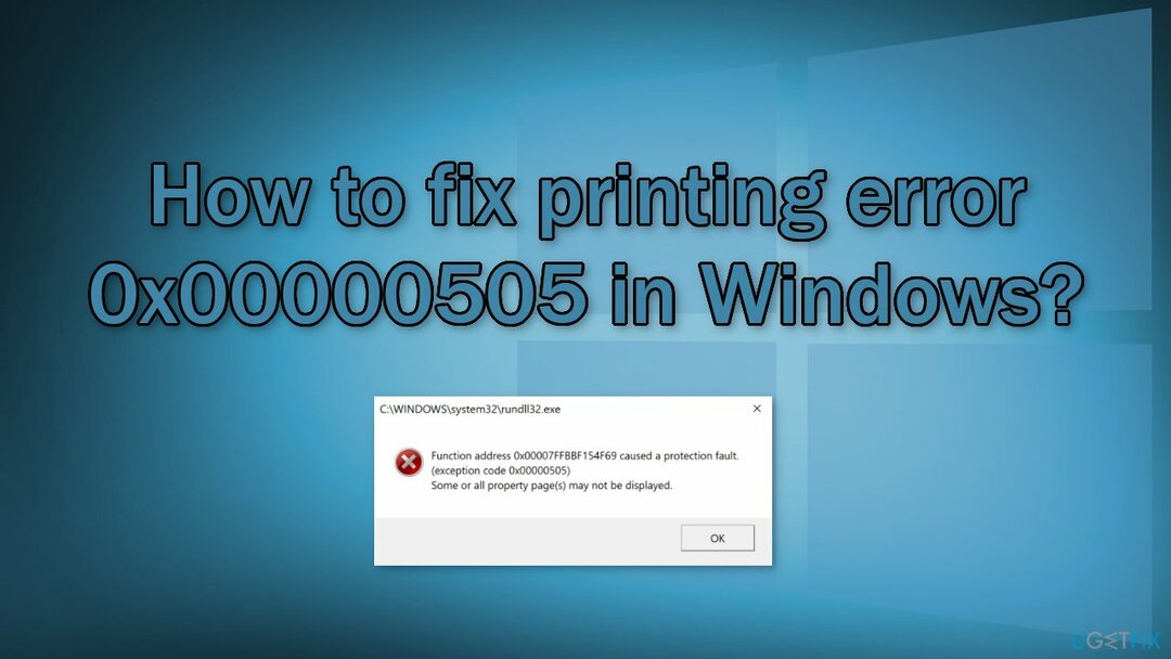 Kuidas parandada printimisviga 0x00000505 Windowsis?