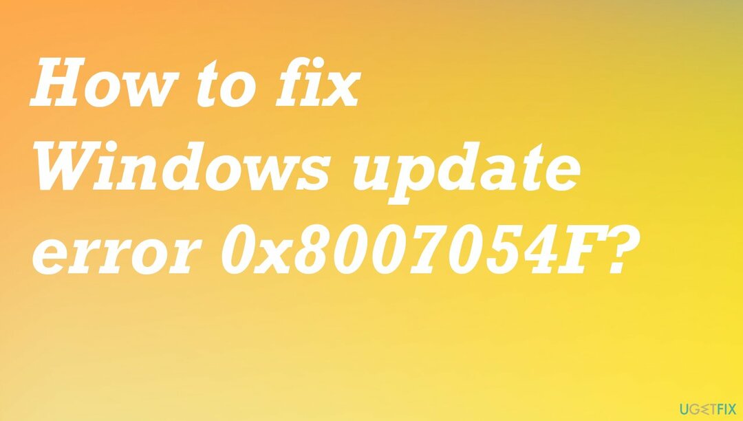 Chyba aktualizace systému Windows 0x8007054F