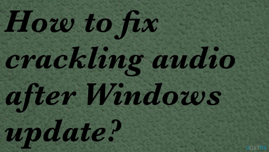 Knisterndes Audioproblem unter Windows