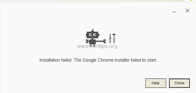 Chrome Kurulumu başarısız oldu – Google Chrome yükleyici başlatılamadı 