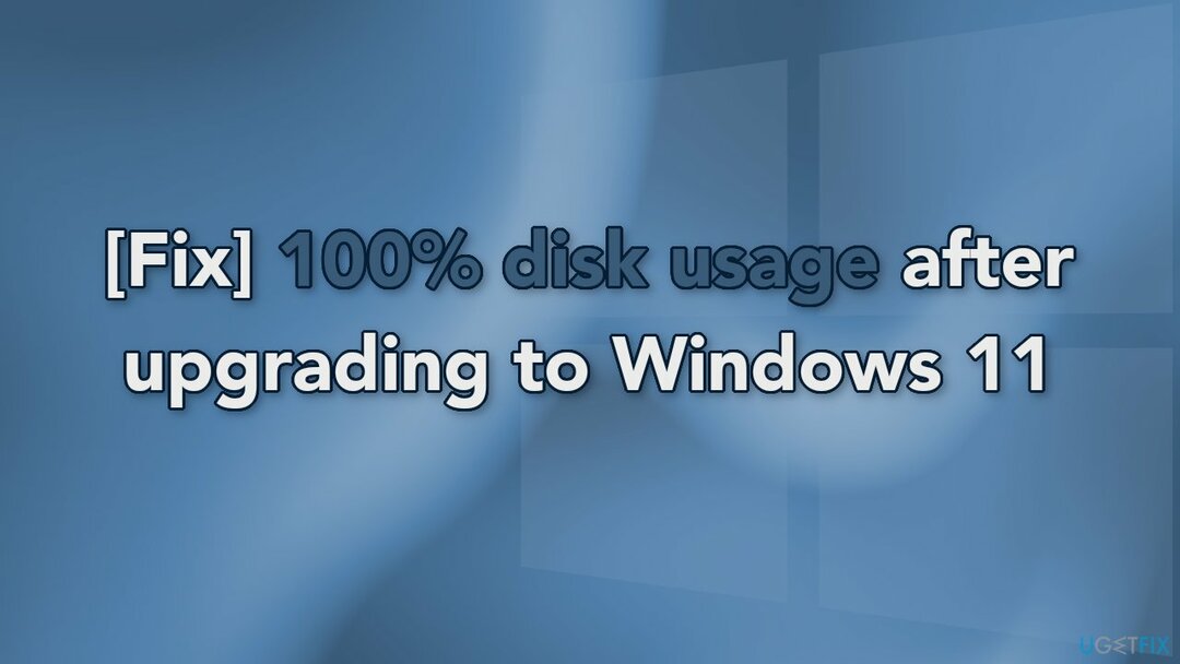 Windows 11로 업그레이드한 후 100개의 디스크 사용량 수정