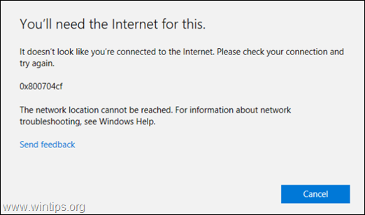 CORRECTIF: Microsoft Store Error 0x800704cf - Il ne semble pas que vous soyez connecté à Internet