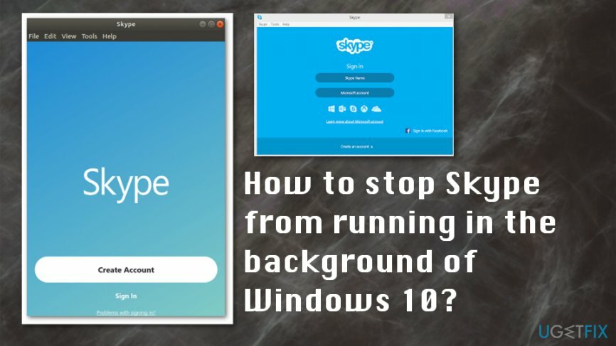 Opriți rularea Skype în fundal Windows 10