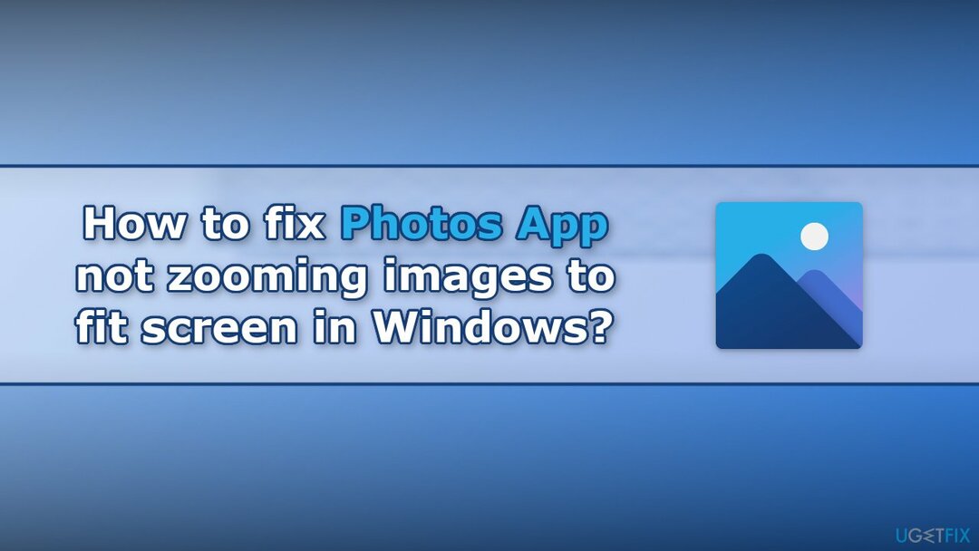Windows에서 화면에 맞게 이미지를 확대/축소하지 않는 사진 앱을 수정하는 방법