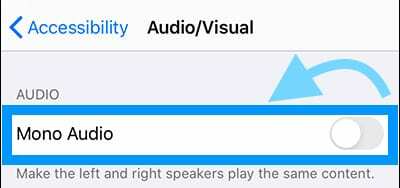 Désactivez la fonction d'accessibilité Mono Audio 