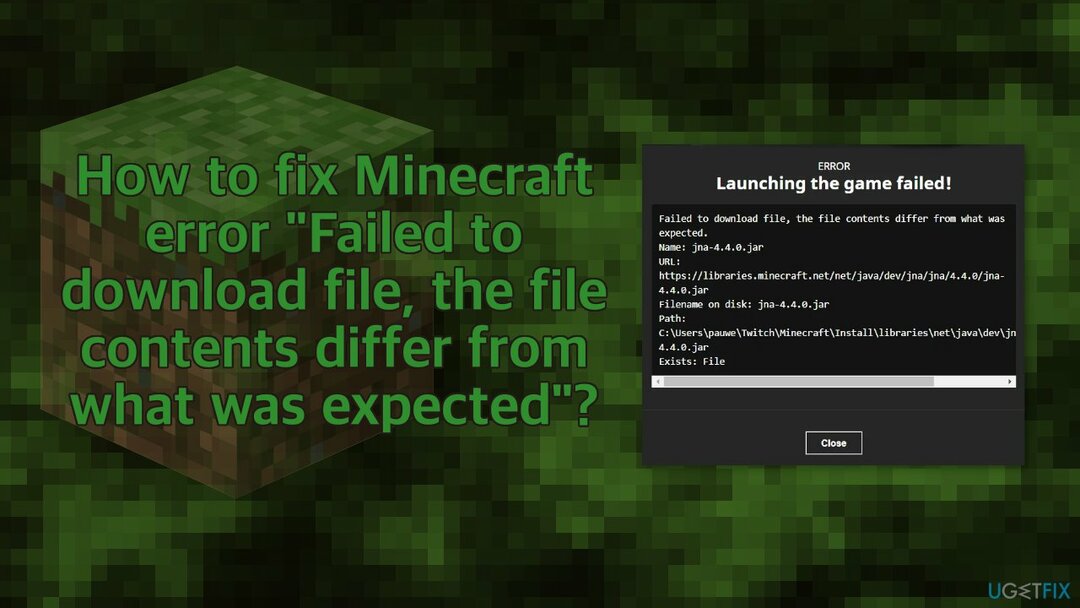Kuinka korjata Minecraft-virhe " Tiedoston lataus epäonnistui, tiedoston sisältö poikkeaa odotetusta"?