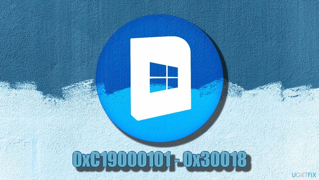 כיצד לתקן שגיאה 0xC19000101 - 0x30018 ב-Windows?