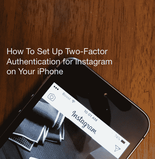Ako nastaviť dvojfaktorové overenie Instagramu na vašom iPhone