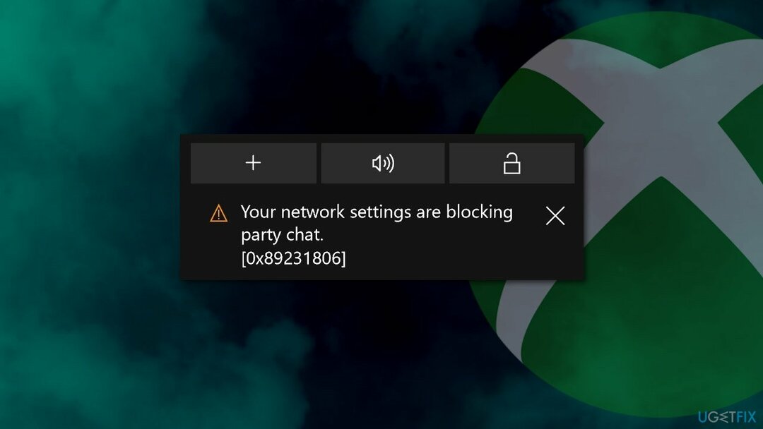 So beheben Sie 0x89231806: Ihre Netzwerkeinstellungen blockieren den Party-Chat?
